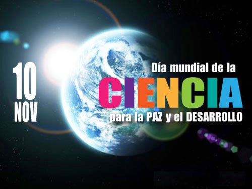 Día Mundial de la Ciencia para la Paz y el Desarrollo