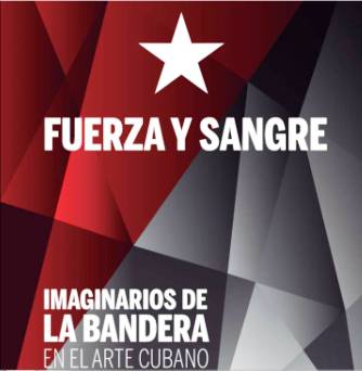 Exposición colectiva Fuerza y Sangre-Bandera Cubana1