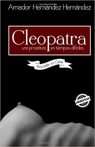 Cleopatria-escritor cubano- Amador Hernández